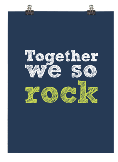 Together we so rock