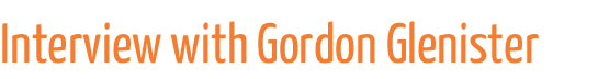 Interview with Gordon Glenister